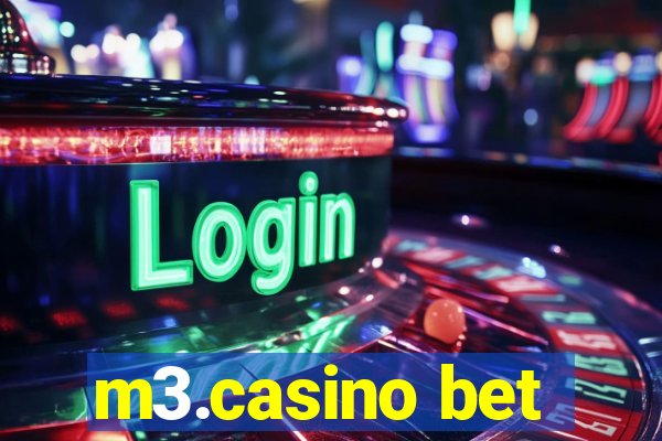 m3.casino bet